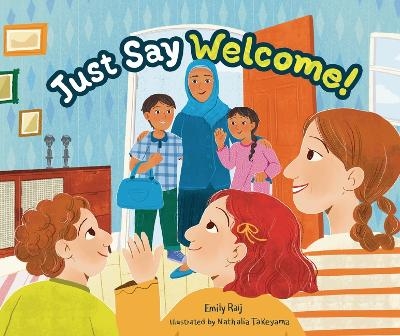 Just Say Welcome - Emily Raij