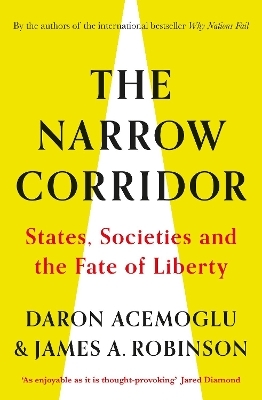 The Narrow Corridor - Daron Acemoglu, James A. Robinson