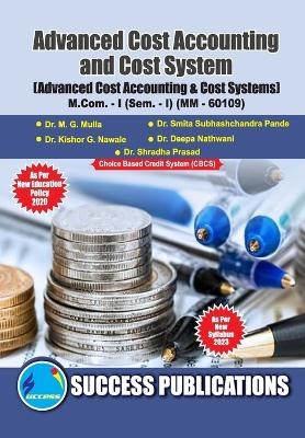 Advanced  Cost  Accounting  and Cost Systems - Dr Dr Smita Subhashchan M G Mulla