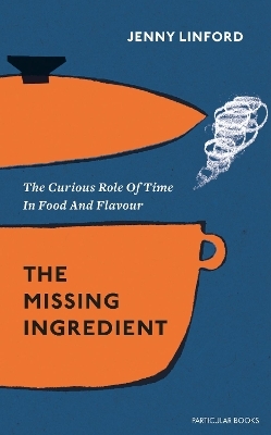 The Missing Ingredient - Jenny Linford