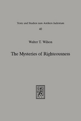 The Mysteries of Righteousness - Walter T. Wilson
