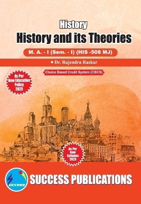 History and Its Theories -  Dr Rajendra Raskar