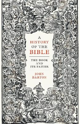 A History of the Bible - Dr John Barton