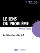 Le sens du probl&egrave;me -  Michel Fabre