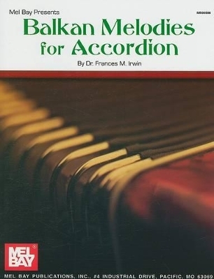 Balkan Melodies For Accordion - Francis M Irwin