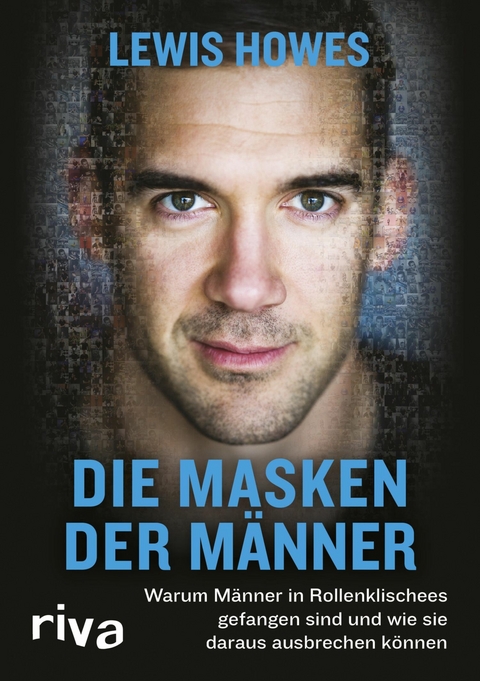 Die Masken der M&auml;nner -  Lewis Howes