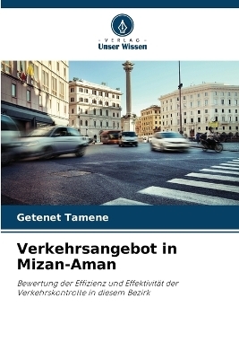 Verkehrsangebot in Mizan-Aman - Getenet Tamene