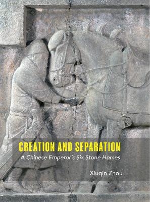 Creation and Separation - Xiuqin Zhou