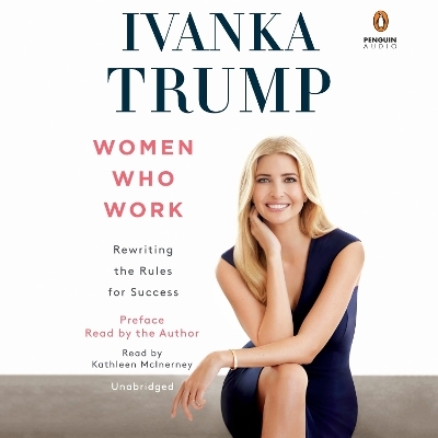 Women Who Work - Ivanka Trump