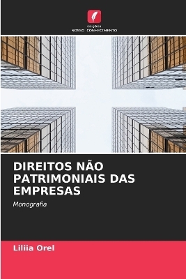 Direitos N&atilde;o Patrimoniais Das Empresas - Liliia Orel