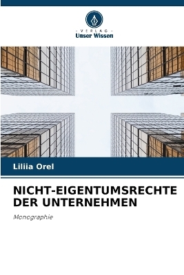 Nicht-Eigentumsrechte Der Unternehmen - Liliia Orel