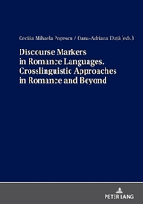 Discourse Markers in Romance Languages. Crosslinguistic Approaches in Romance and Beyond - 
