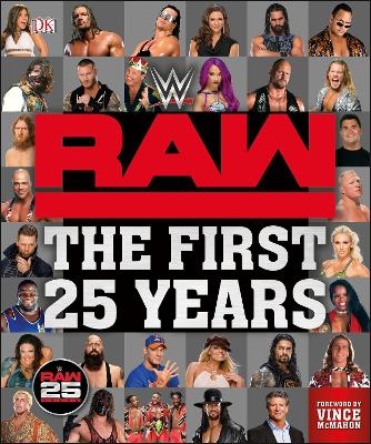 WWE RAW The First 25 Years - Dean Miller, Jake Black, Jonathan Hill