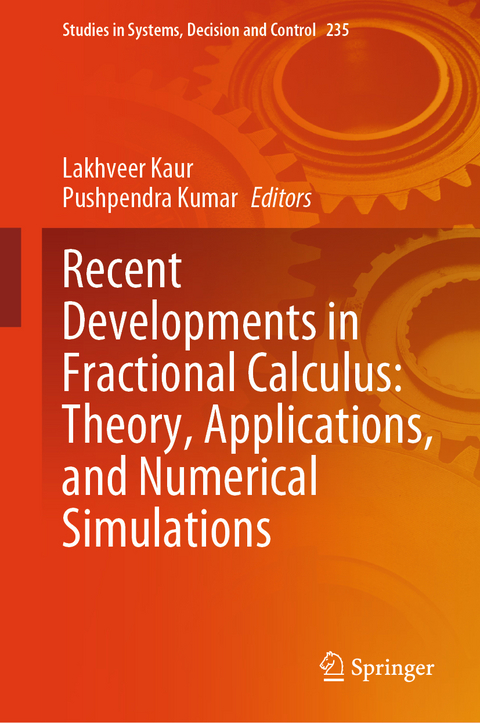 Recent Developments in Fractional Calculus: Theory, Applications, and Numerical Simulations - 