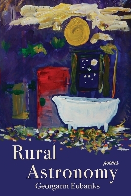 Rural Astronomy - Georgann Eubanks