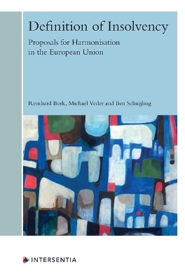 Definition of Insolvency - Reinhard Bork, Michael Veder, Ben Schuijling