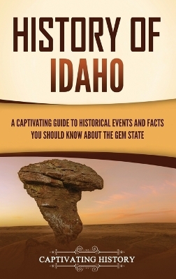 History of Idaho - Captivating History
