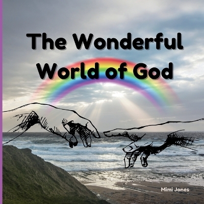 The Wonderful World of God - Mimi Jones