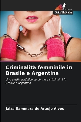 Criminalità femminile in Brasile e Argentina