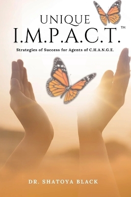 Unique I.M.P.A.C.T. - Shatoya Black