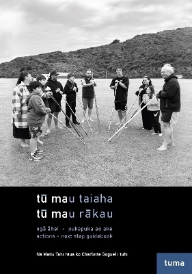 tū mau taiaha, tū mau rākau