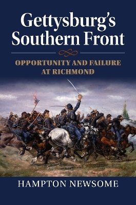 Gettysburg's Southern Front - Hampton Newsome