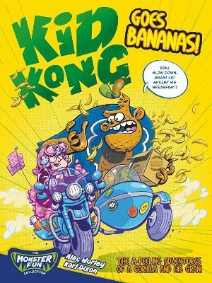 Kid Kong Goes Bananas! - Alec Worley