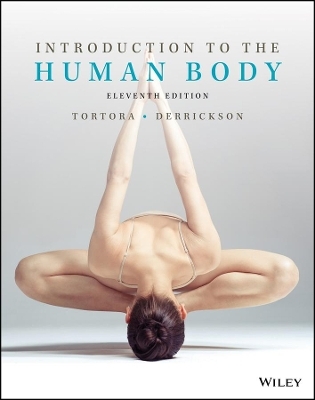 Introduction to the Human Body, 11E High School Binding - Gerard J Tortora, Bryan H Derrickson
