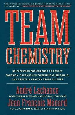 Team Chemistry - Andr&eacute; Lachance, Jean Fran&ccedil;ois M&eacute;nard