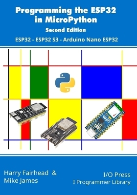 Programming the ESP32 in MicroPython, 2nd Edition