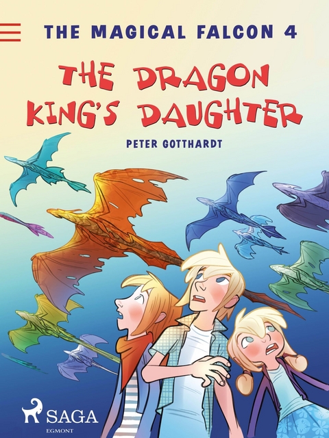 Magical Falcon 4 - The Dragon King's Daughter -  Peter Gotthardt