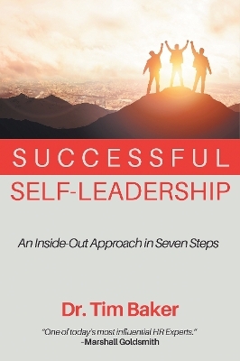 Successful Self-Leadership - Tim Baker