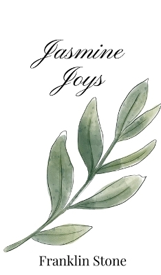 Jasmine Joys - Franklin Stone