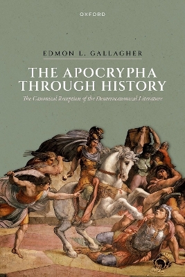The Apocrypha through History - Edmon L. Gallagher