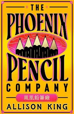 The Phoenix Pencil Company - Allison King