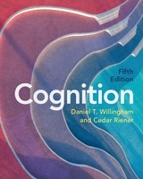 Cognition - Willingham, Daniel T.; Riener, Cedar