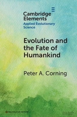 Evolution and the Fate of Humankind