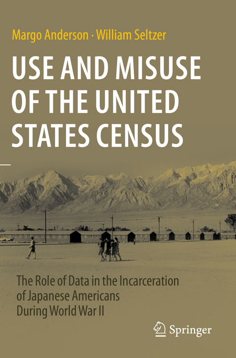 Use and Misuse of the United States Census - Margo Anderson, William Seltzer