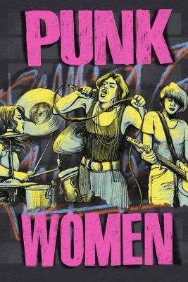 Punk Women (2nd Edition) - David A. Ensminger