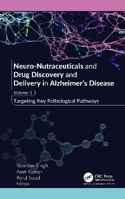 Neuro-Nutraceuticals and Drug Discovery and Delivery in Alzheimer&rsquo;s Disease - 