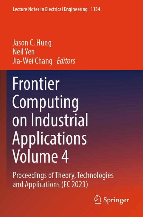 Frontier Computing on Industrial Applications Volume 4 - 