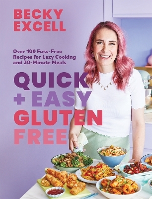 Quick and Easy Gluten Free - Becky Excell