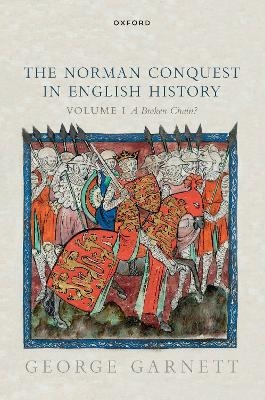 The Norman Conquest in English History - George Garnett
