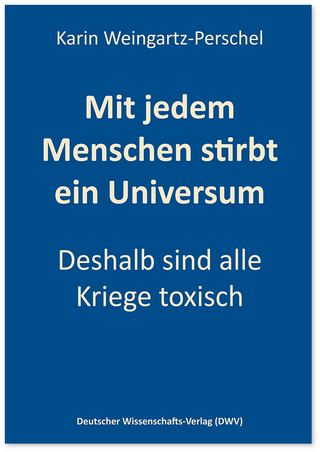 Mit jedem Menschen stirbt ein Universum