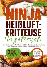 Ninja Hei&szlig;luftfritteuse Vegetarisch - Klara Sehring