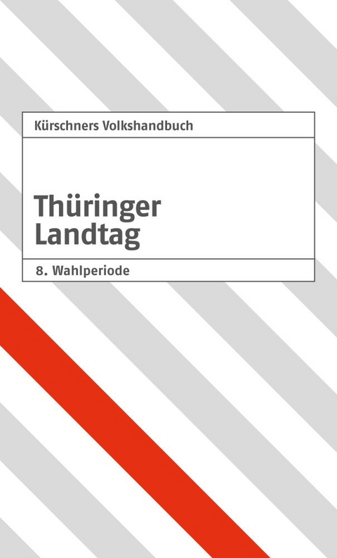 K&uuml;rschners Volkshandbuch Th&uuml;ringer Landtag - 