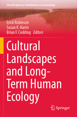 Cultural Landscapes and Long-Term Human Ecology
