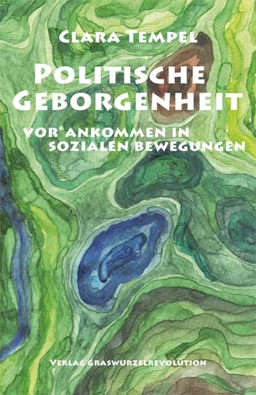 Politische Geborgenheit - Clara Tempel