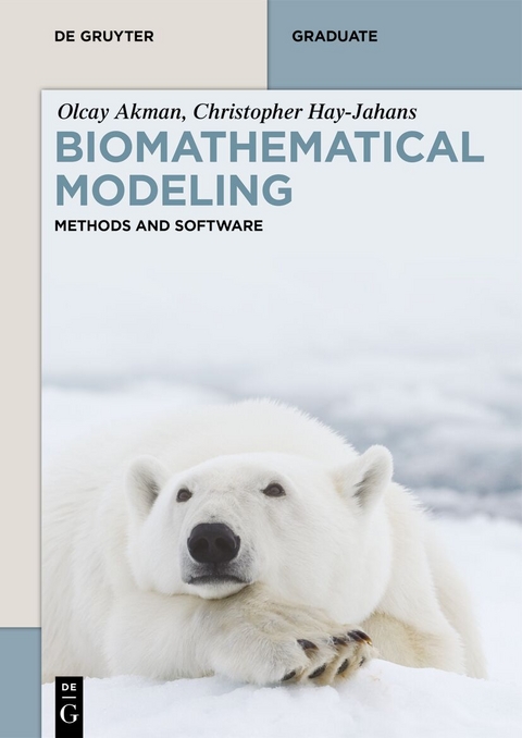 Biomathematical modeling - Olcay Akman, Christopher Hay-Jahans