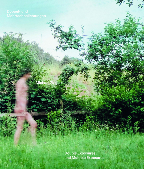 Analoge Doppel- und Mehrfachbelichtungen - Michael Ziegler
